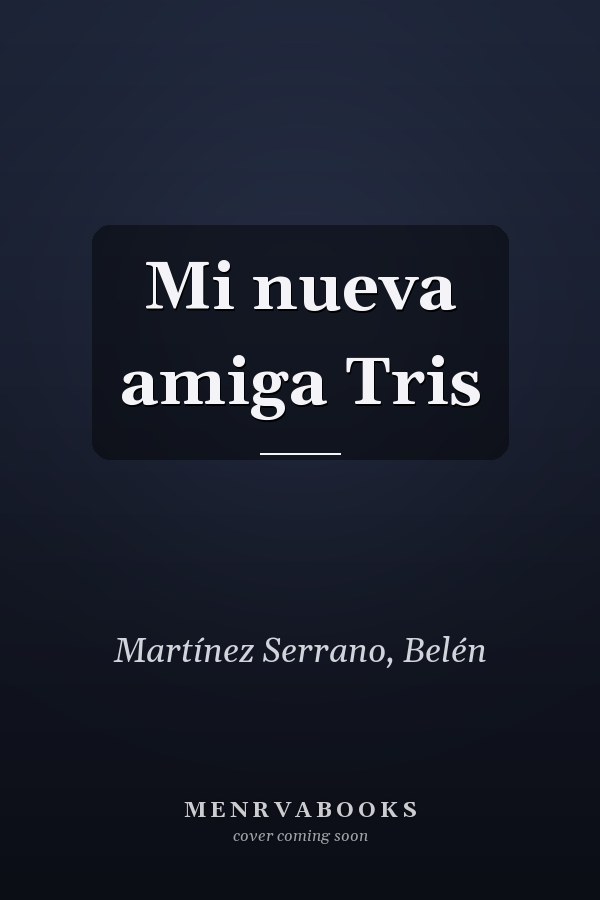 Mi nueva amiga Tris