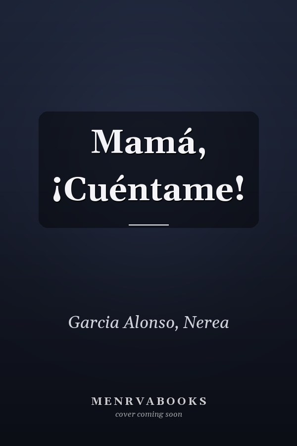 Mamá, ¡Cuéntame!