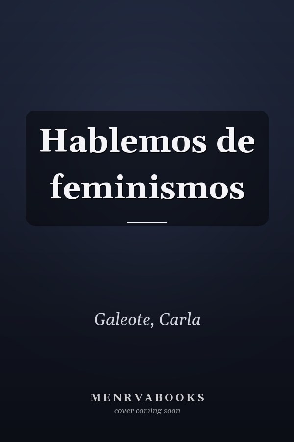 Hablemos de feminismos