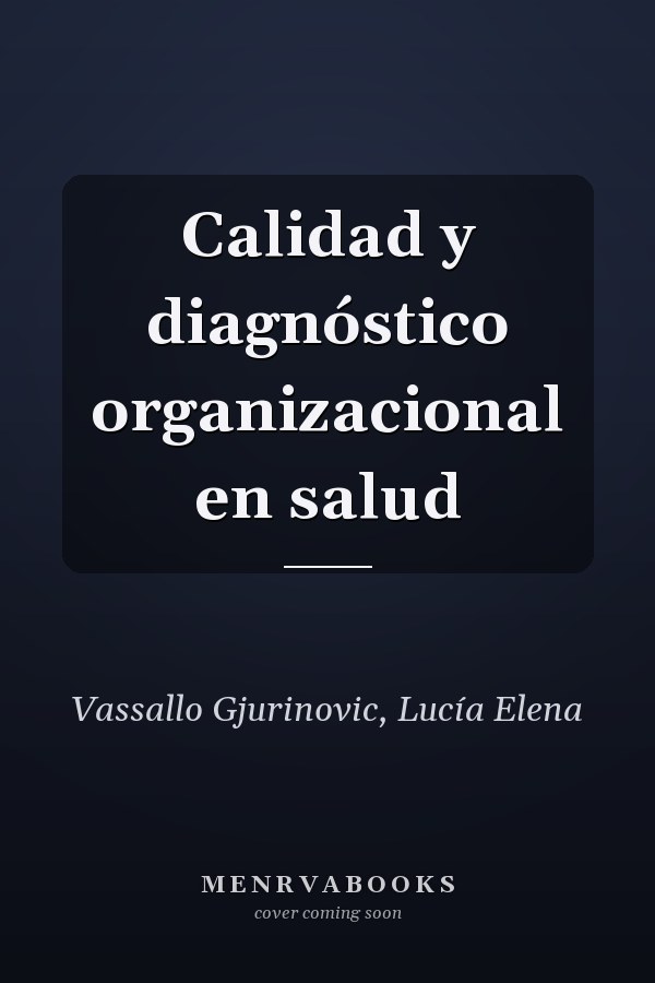 Calidad y diagnóstico organizacional en salud