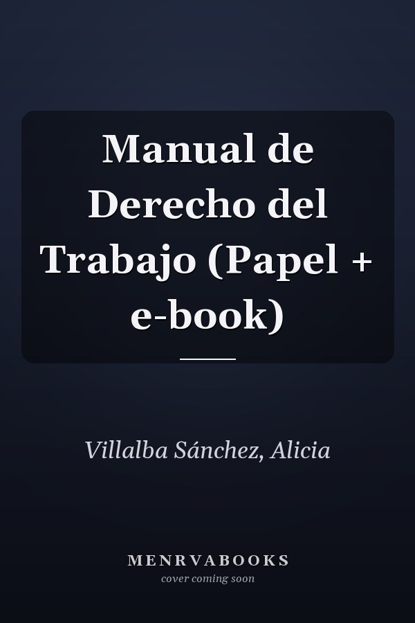 Manual de Derecho del Trabajo (Papel + e-book)
