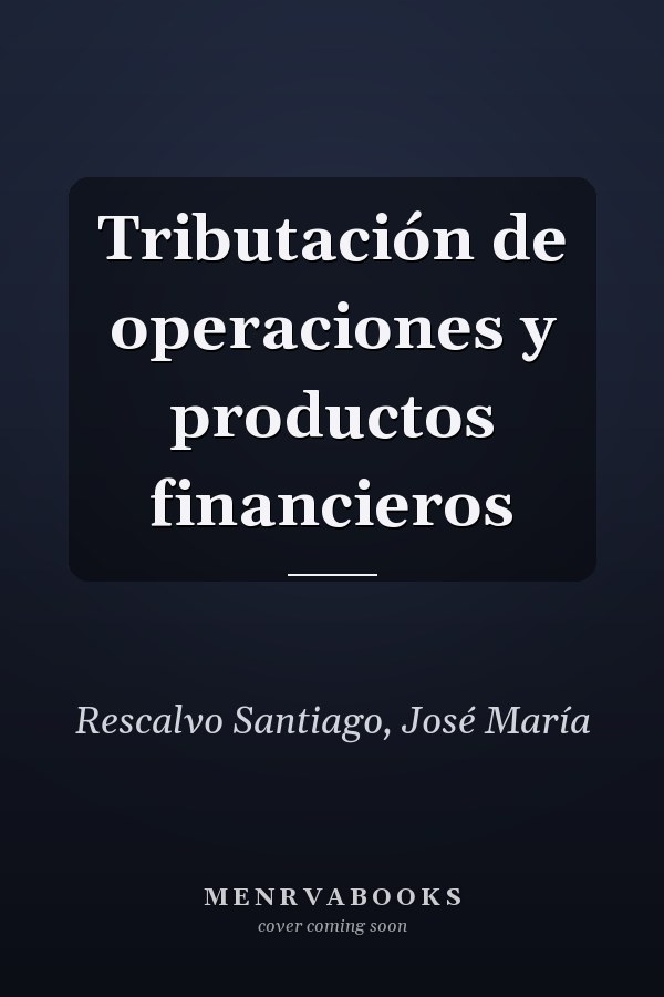 Tributación de operaciones y productos financieros