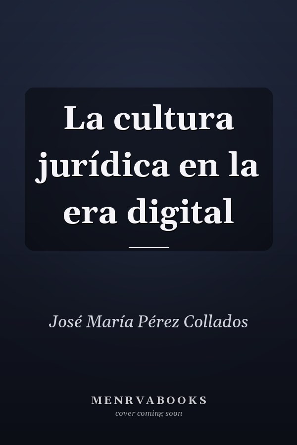 La cultura jurídica en la era digital