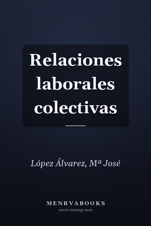 Relaciones laborales colectivas
