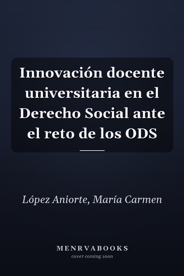 Innovación docente universitaria en el Derecho Social ante el reto de los ODS