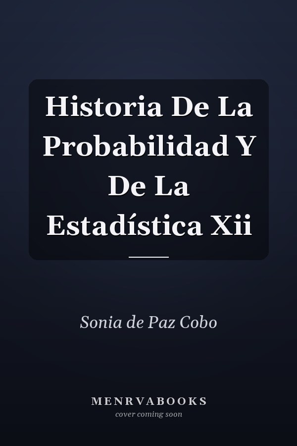 Historia De La Probabilidad Y De La Estadística Xii