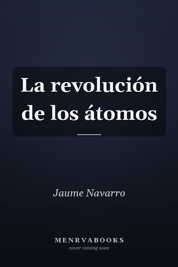 La revolución de los átomos