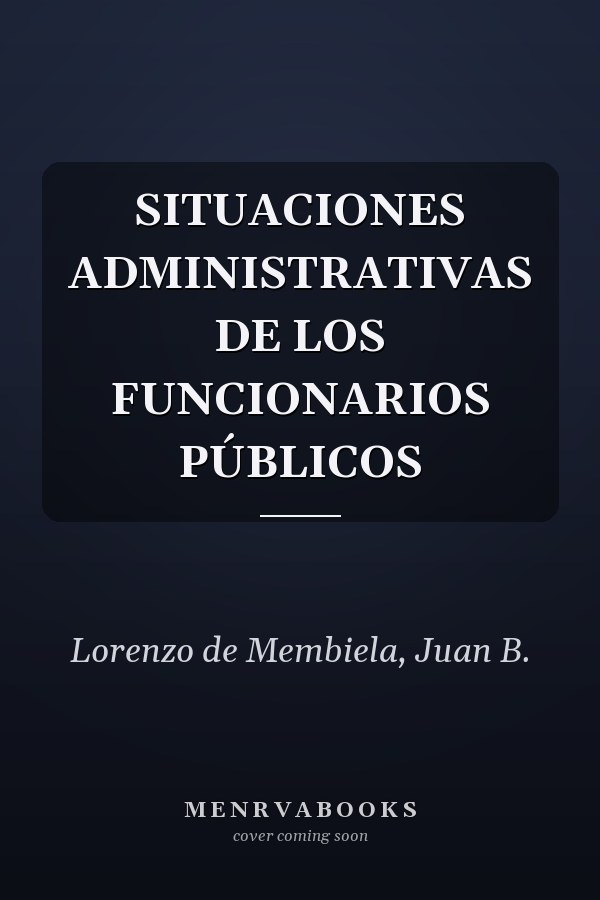 SITUACIONES ADMINISTRATIVAS DE LOS FUNCIONARIOS PÚBLICOS