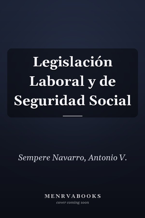 Legislación Laboral y de Seguridad Social