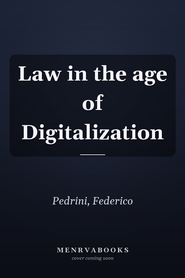 Law in the age of Digitalization