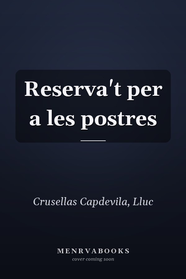 Reserva't per a les postres