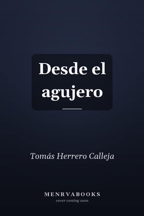 Desde el agujero