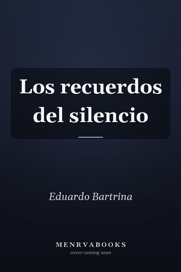 Los recuerdos del silencio