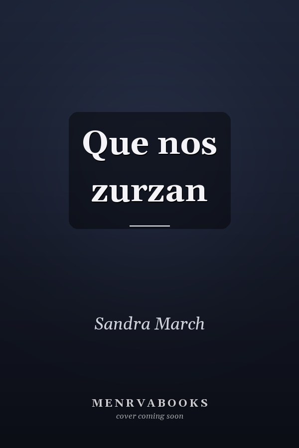 Que nos zurzan