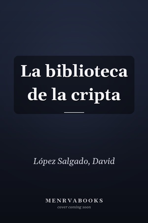 La biblioteca de la cripta