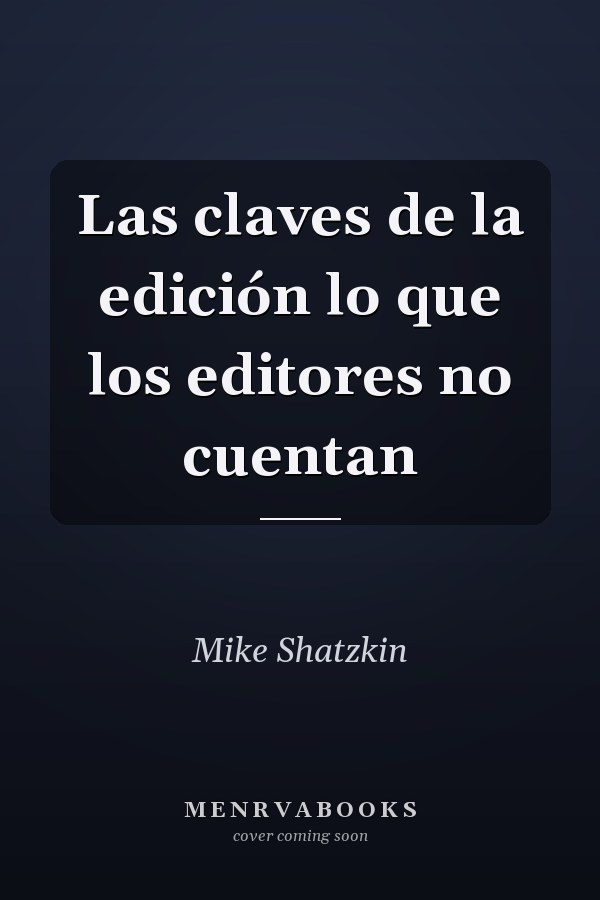 Las claves de la edición lo que los editores no cuentan