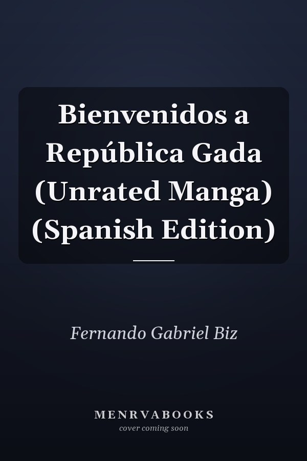 Bienvenidos a República Gada (Unrated Manga) (Spanish Edition)