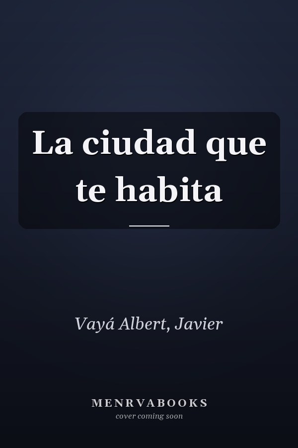 La ciudad que te habita