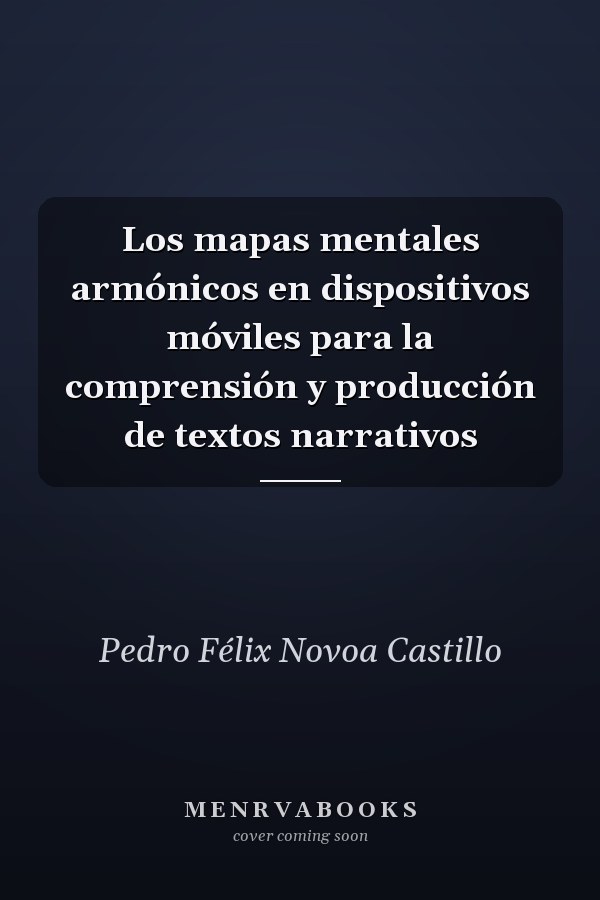 Los mapas mentales armónicos en dispositivos móviles para la comprensión y producción de textos narrativos