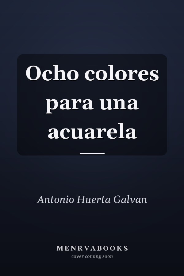 Ocho colores para una acuarela