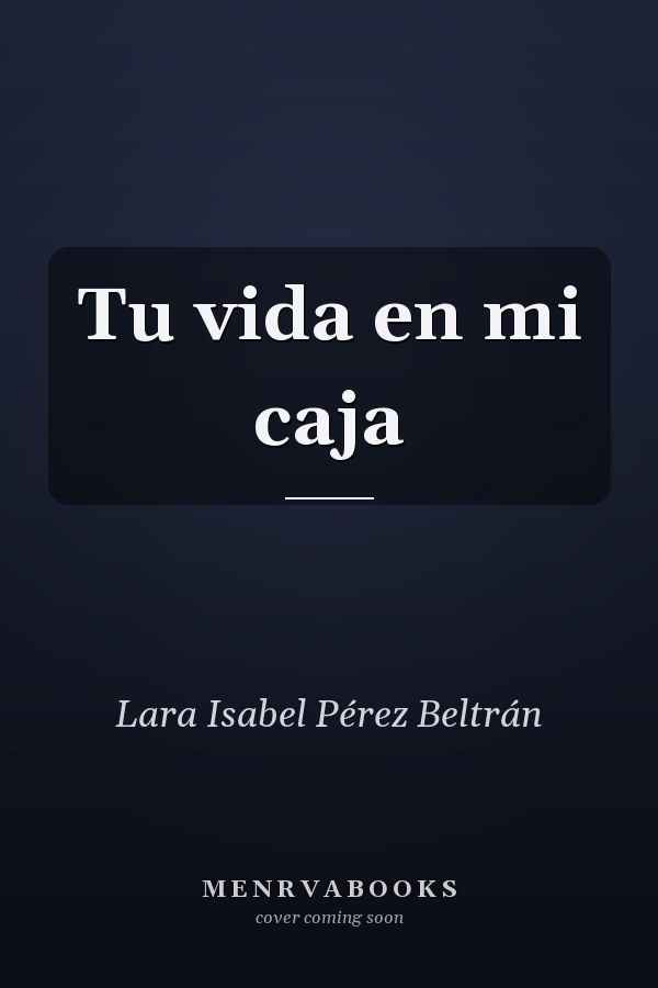 Tu vida en mi caja