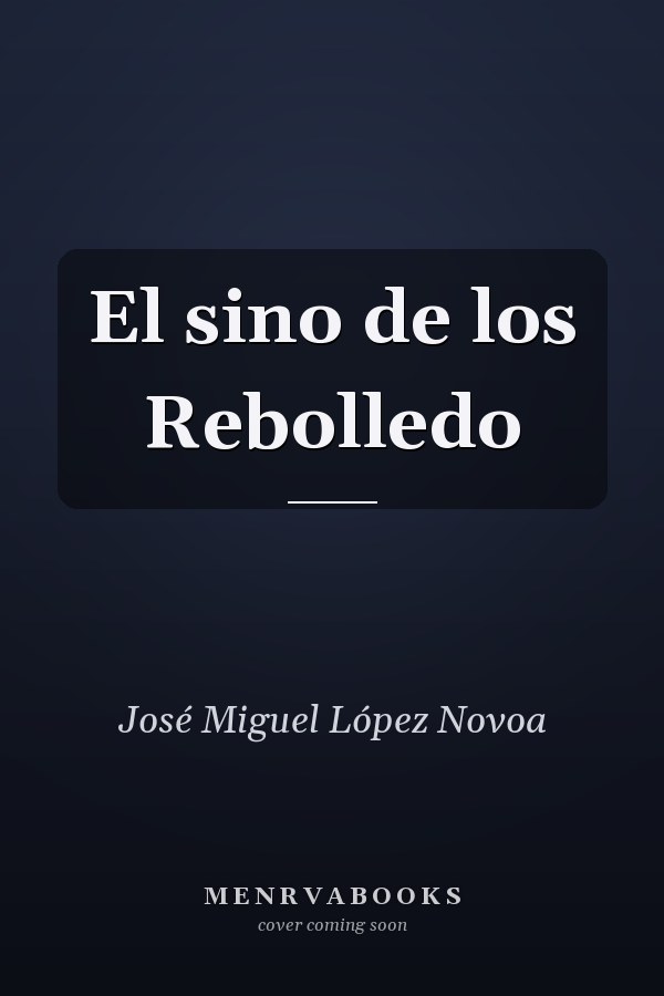 El sino de los Rebolledo