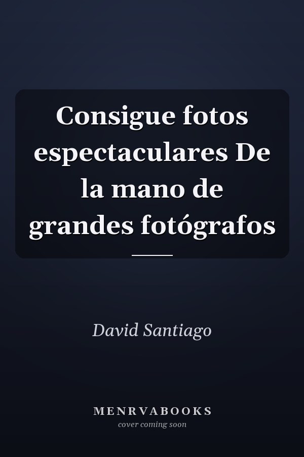 Consigue fotos espectaculares De la mano de grandes fotógrafos