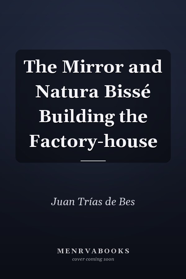 The Mirror and Natura Bissé Building the Factory-house