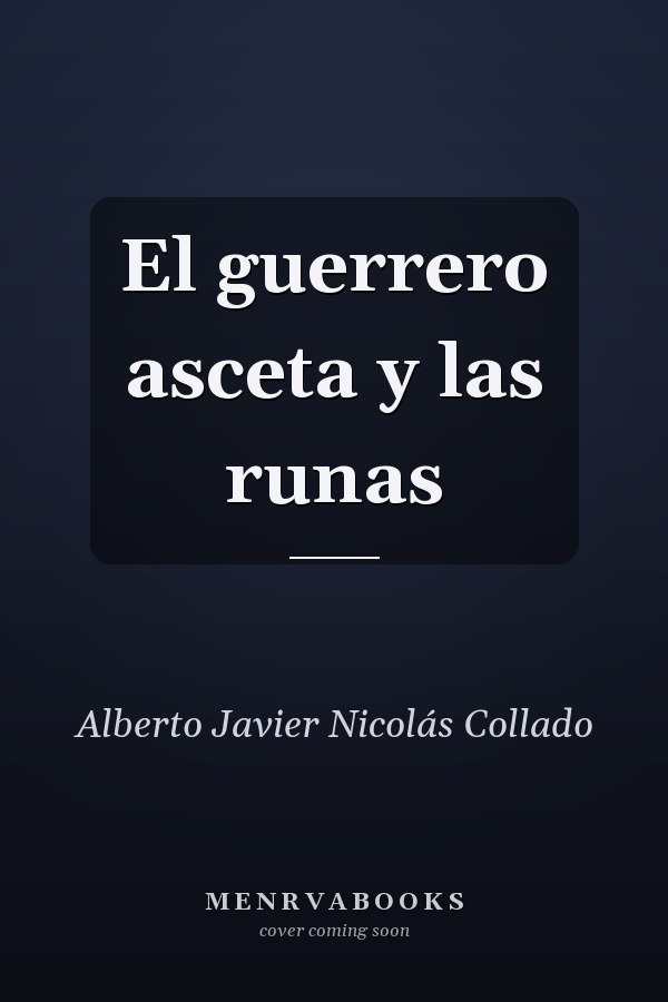 El guerrero asceta y las runas