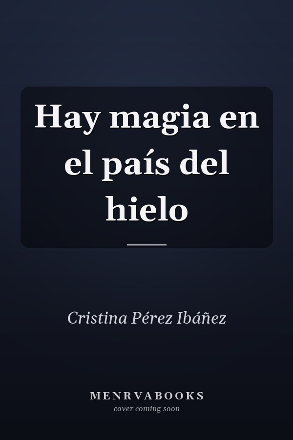 Hay magia en el país del hielo