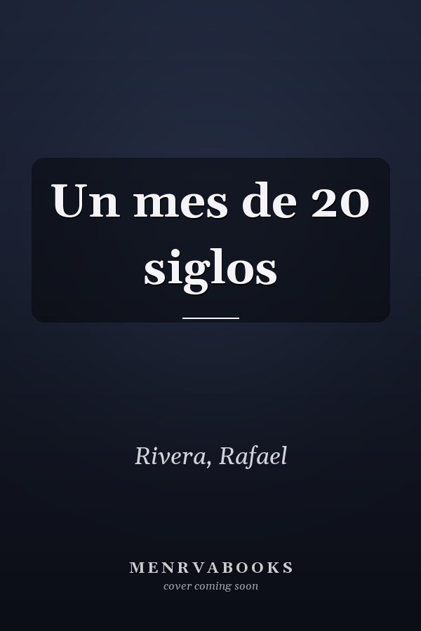 Un mes de 20 siglos