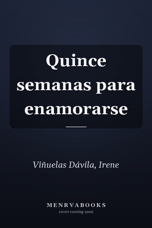 Quince semanas para enamorarse