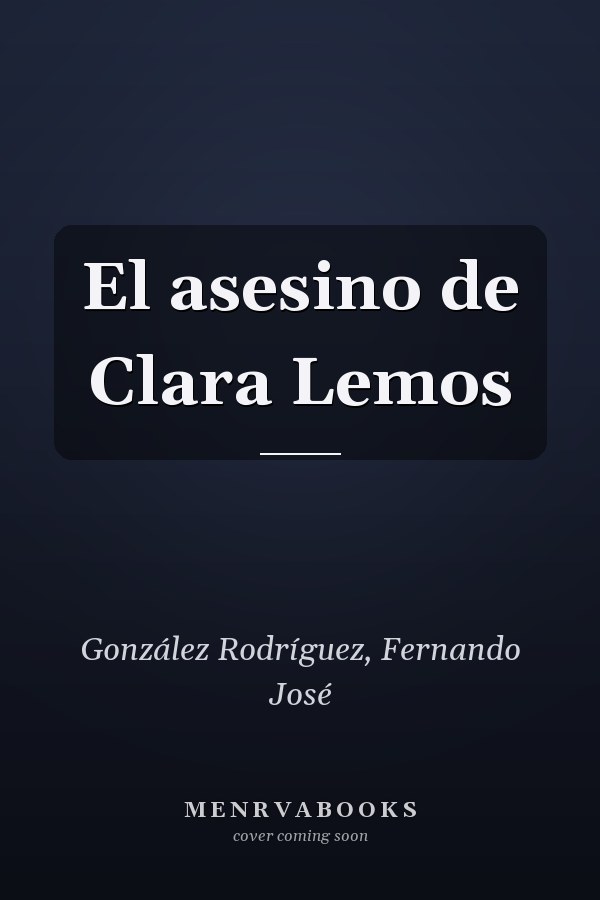 El asesino de Clara Lemos