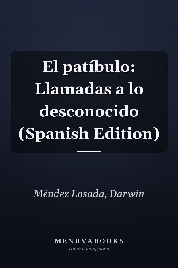 El patíbulo: Llamadas a lo desconocido (Spanish Edition)