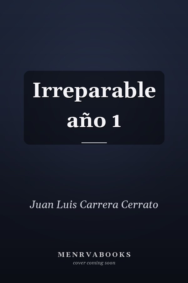 Irreparable año 1