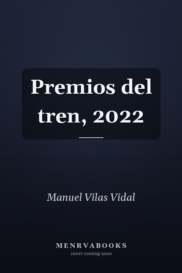 Premios del tren, 2022