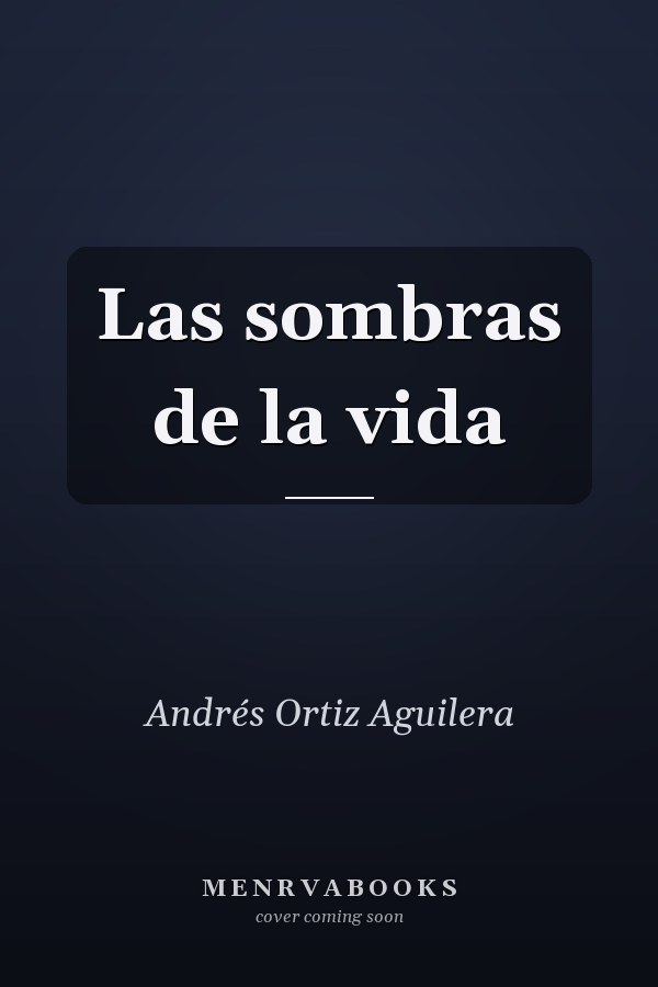 Las sombras de la vida