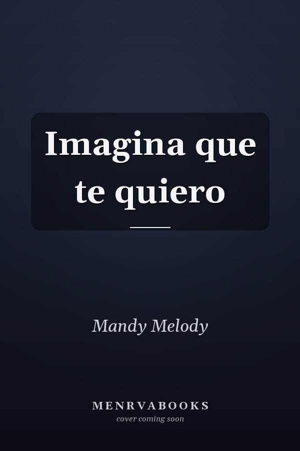 Imagina que te quiero