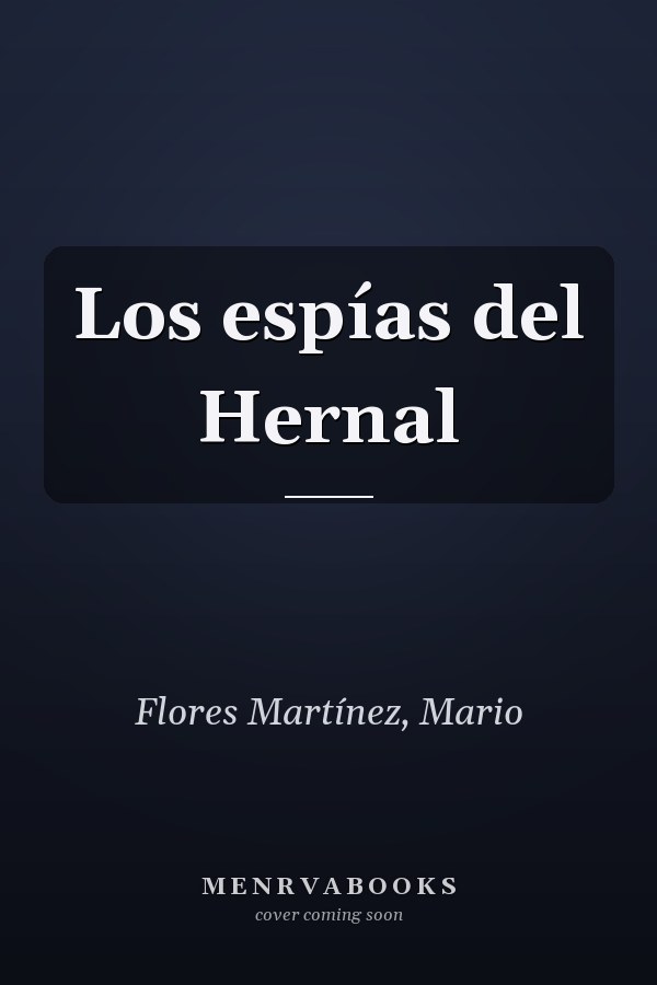 Los espías del Hernal