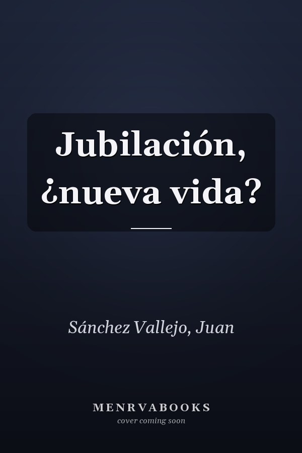 Jubilación, ¿nueva vida?