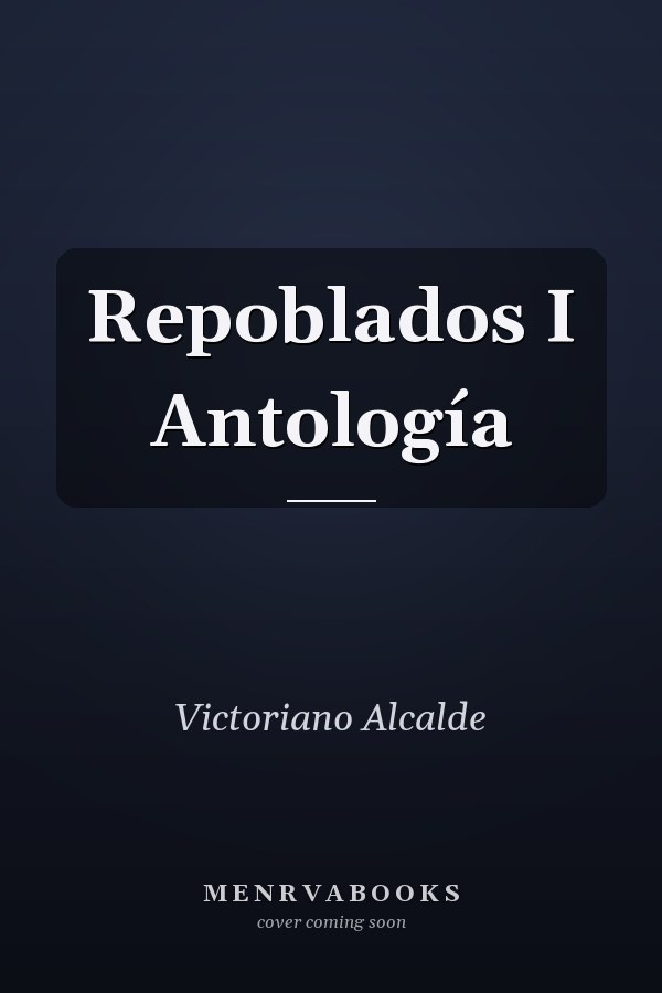 Repoblados I Antología