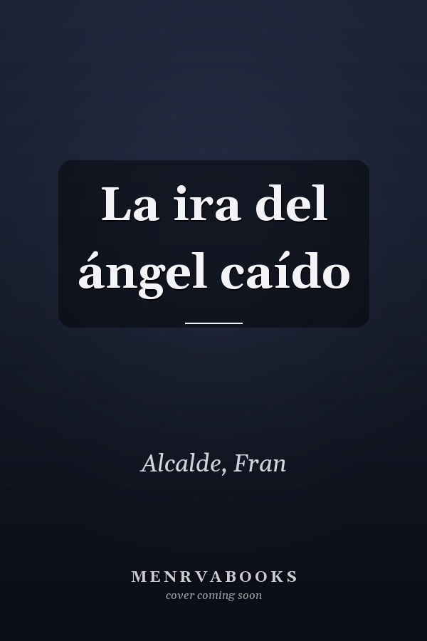 La ira del ángel caído