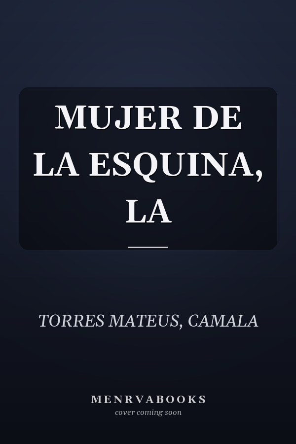 MUJER DE LA ESQUINA, LA