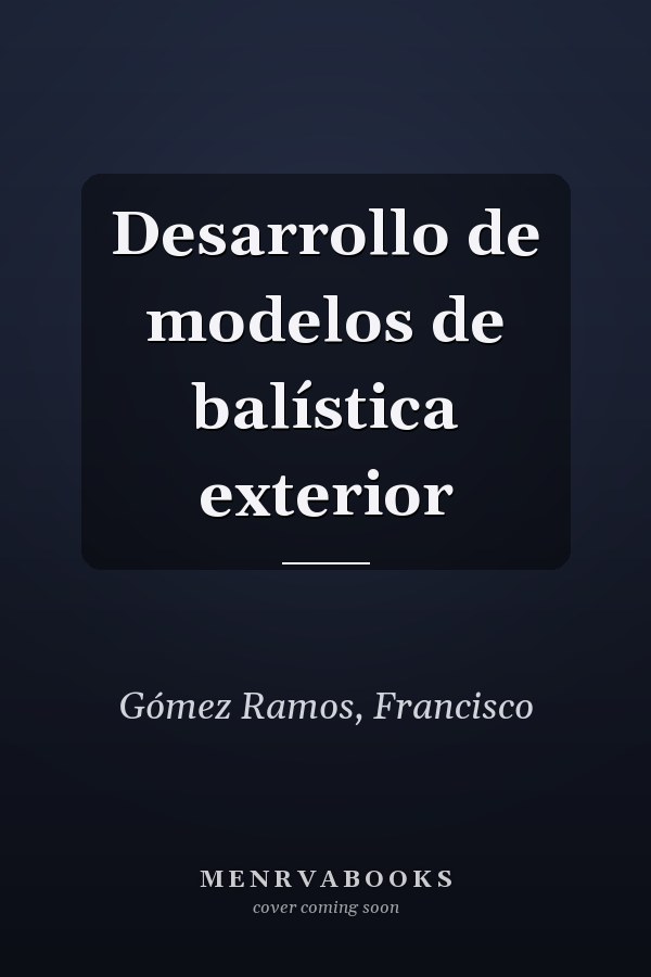 Desarrollo de modelos de balística exterior
