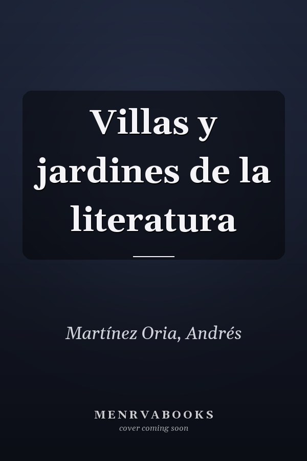 Villas y jardines de la literatura