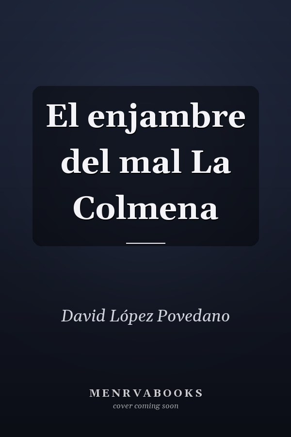 El enjambre del mal La Colmena