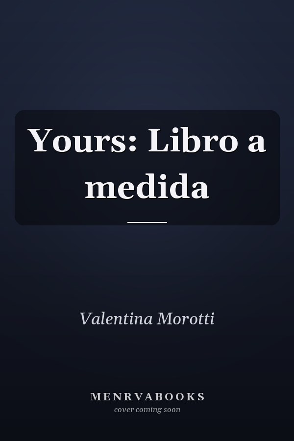 Yours: Libro a medida