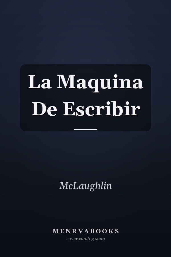 La Maquina De Escribir