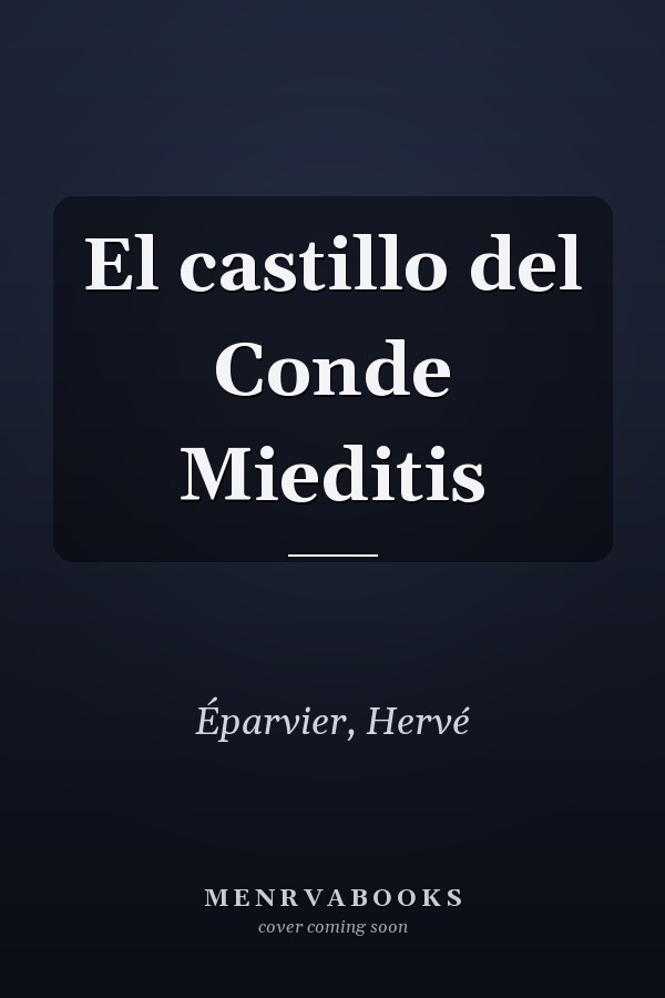 El castillo del Conde Mieditis