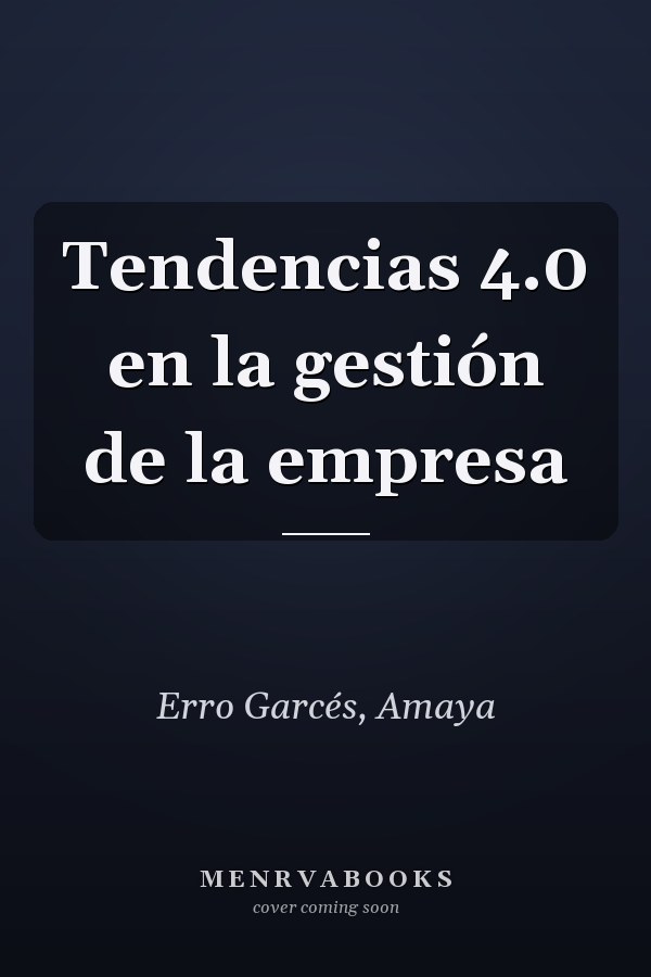 Tendencias 4.0 en la gestión de la empresa